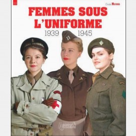 Femmes sous l'uniforme 1939-1945