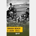 Omaha Beach : 6 juin 1944