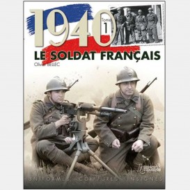1940 : Le soldat français, Tome 1