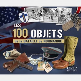 Les 100 objets de la Bataille de Normandie