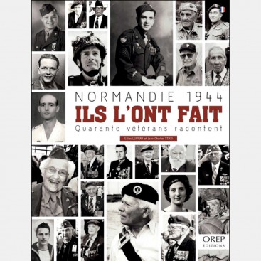 Normandie 1944 - Ils l'ont fait