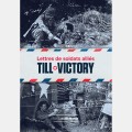 Till Victory : Lettre de soldats alliés