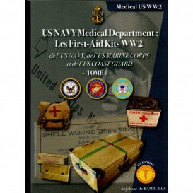 Les First-aids Kits  : USN Medical Department - Tome B